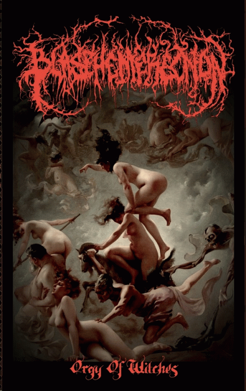 Blasphemerection : Orgy of Witches